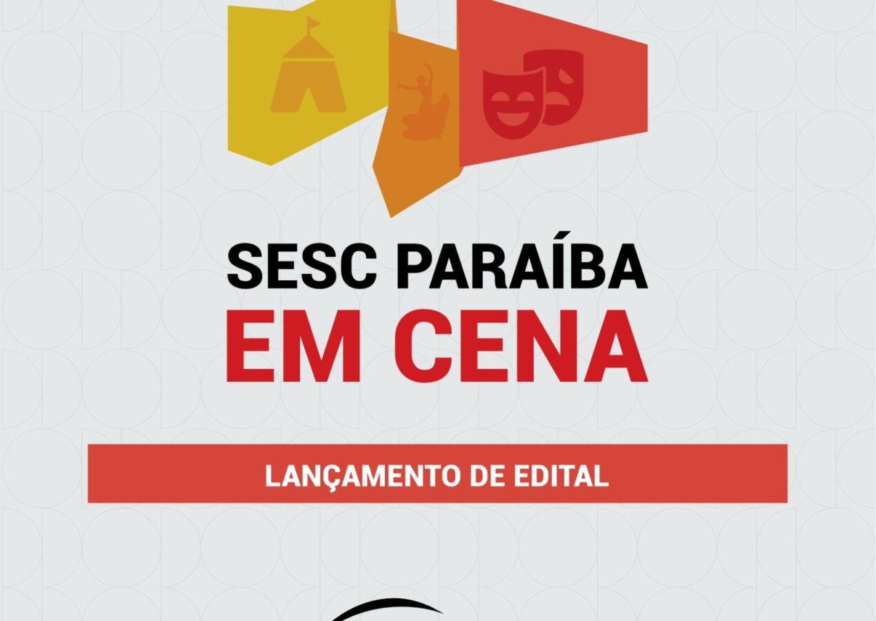 Publicado edital do ‘Paraíba em Cena’; saiba como se inscrever