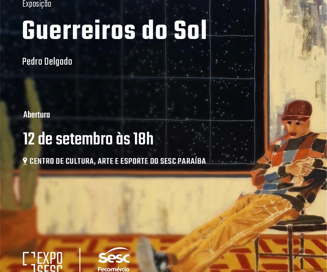 ExpoSesc apresenta Guerreiros do Sol em João Pessoa