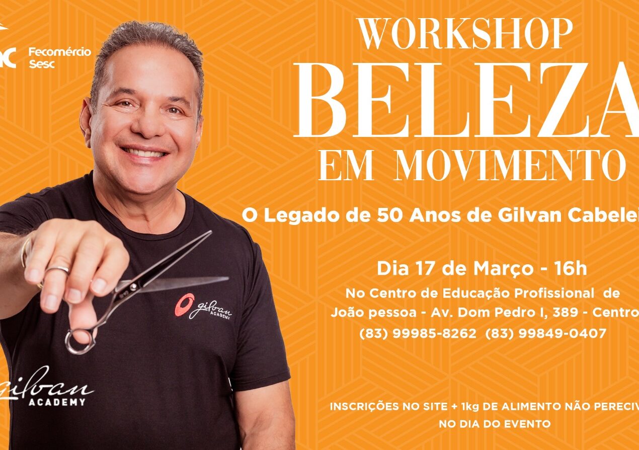 Senac Paraíba, em parceria com Gilvan Cabeleireiro, promovem evento gratuito para profissionais da beleza